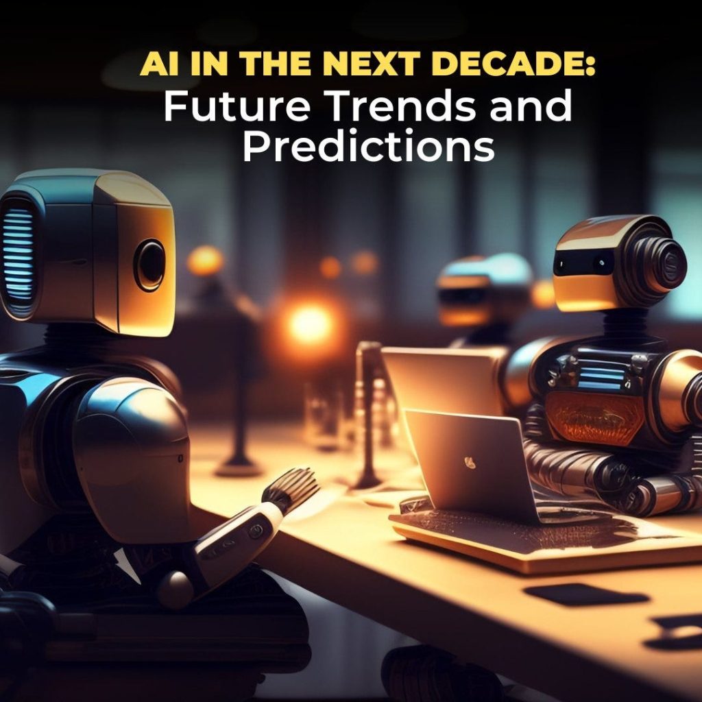 AI in the Next Decade