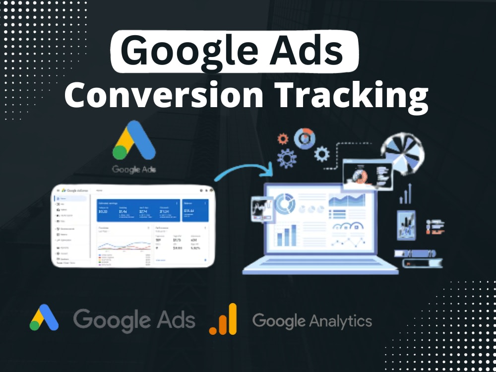 Conversion Tracking to Measure Google Ads