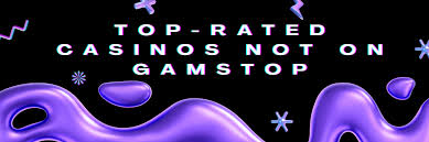 Exploring the World of Casinos Not Registered on Gamstop -1736902951